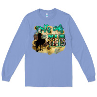 Colony Blue pretty girls walk like this Long Sleeve Tee - NancyCooperArtShop