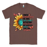 Chestnut they whispered to her you can't withstand the stor Classic Tee - MaliasSmallBusiness