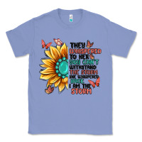 Colony Blue they whispered to her you can't withstand the stor Classic Tee - MaliasSmallBusiness