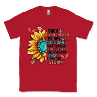 Red they whispered to her you can't withstand the stor Classic Tee - MaliasSmallBusiness
