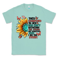 Seafoam they whispered to her you can't withstand the stor Classic Tee - MaliasSmallBusiness