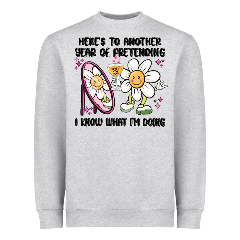Here's To Another Year Of Pretending I Know What I Heavyweight Sweatshirt by MaliasSmallBusiness | Teevron