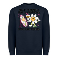 Navy here's to another year of pretending i know what i Heavyweight Sweatshirt - MaliasSmallBusiness