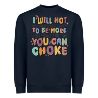 Navy i will not water myself down to be more digestible Heavyweight Sweatshirt - MaliasSmallBusiness