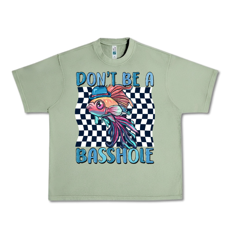 Dont Be A Basshole Urban Heavy Tee by MaliasSmallBusiness | Teevron