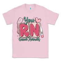 Bubblegum Pink you rn good hands registered nurse Classic Tee - MaliasSmallBusiness