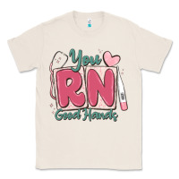 Natural you rn good hands registered nurse Classic Tee - MaliasSmallBusiness