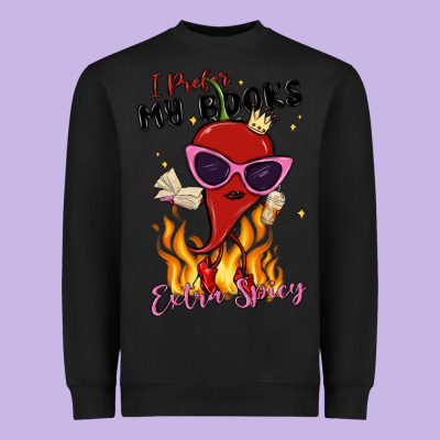 I Prefer My Books Extra Spicy Heavyweight Sweatshirt Designed By Maliassmallbusiness