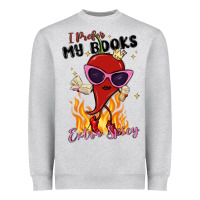 Heather Grey i prefer my books extra spicy Heavyweight Sweatshirt - MaliasSmallBusiness