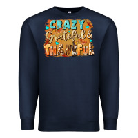 Navy Crazy grateful and thankful Premium Sweatshirt - NancyCooperArtShop