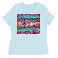 Baby Blue leave them broadway girls alone tumbler Ladies Tee - HRA Design Shop