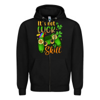 Black it s not luck skill Zipper Hoodie - Artiststas