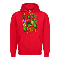 Red it s not luck skill Zipper Hoodie - Artiststas