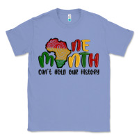 Colony Blue one month cant hold our history Classic Tee - MaliasSmallBusiness