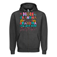 Charcoal Heather mom grandma great grandma it's just keeps getting Zipper Hoodie - Artiststas