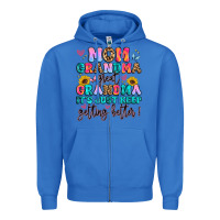 True Royal mom grandma great grandma it's just keeps getting Zipper Hoodie - Artiststas