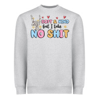Heather Grey soft and kind but i take no shit Heavyweight Sweatshirt - MaliasSmallBusiness