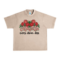 French Oak chingona every damn day Urban Heavy Tee - MaliasSmallBusiness