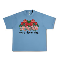 Pebble Blue chingona every damn day Urban Heavy Tee - MaliasSmallBusiness