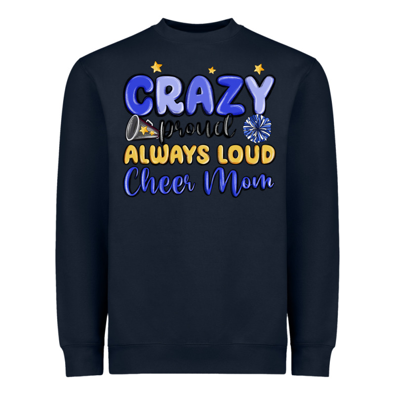 Crazy Proud Always Loud Cheer Mom Heavyweight Sweatshirt by MaliasSmallBusiness | Teevron