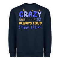 Navy crazy proud always loud cheer mom Heavyweight Sweatshirt - MaliasSmallBusiness