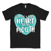 Black i have got a good heart but this mouth Classic Tee - MaliasSmallBusiness