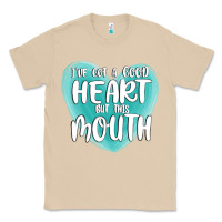 Mushroom i have got a good heart but this mouth Classic Tee - MaliasSmallBusiness