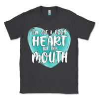 Smoke i have got a good heart but this mouth Classic Tee - MaliasSmallBusiness