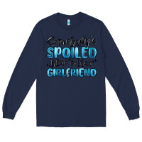 Navy somebodys spoiled blue collar girlfriend Long Sleeve Tee - MaliasSmallBusiness