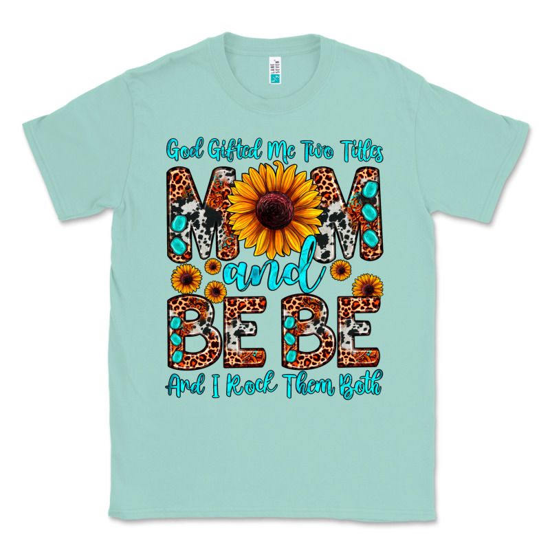 God Gifted Me Two Titles Mom And Bebe  And I Rock Classic Tee by JahusDesignShop | Teevron