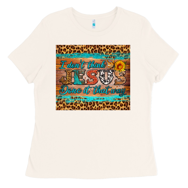 I Don't Think Jesus Done It That Way Tumbler Ladies Tee by HRA Design Shop | Teevron
