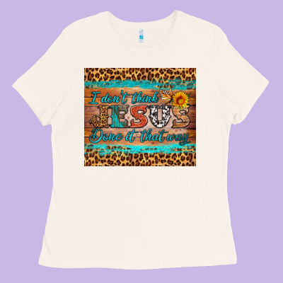 I Don't Think Jesus Done It That Way Tumbler Ladies Tee Designed By Hra Design Shop