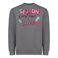 Storm season everything with love Heavyweight Sweatshirt - MaliasSmallBusiness