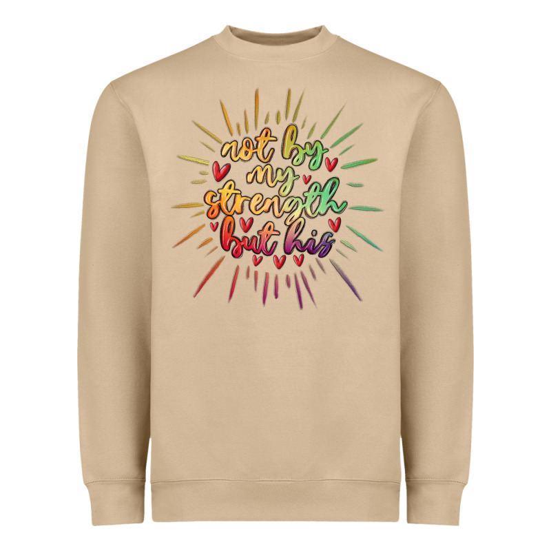 Not By My Strength But His Heavyweight Sweatshirt by MaliasSmallBusiness | Teevron