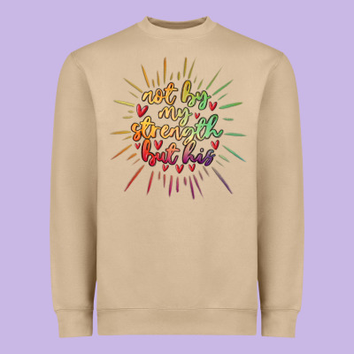Not By My Strength But His Heavyweight Sweatshirt Designed By Maliassmallbusiness