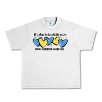 Lunar Rock it's okay to be little extra down syndrome awarene Urban Heavy Tee - MaliasSmallBusiness
