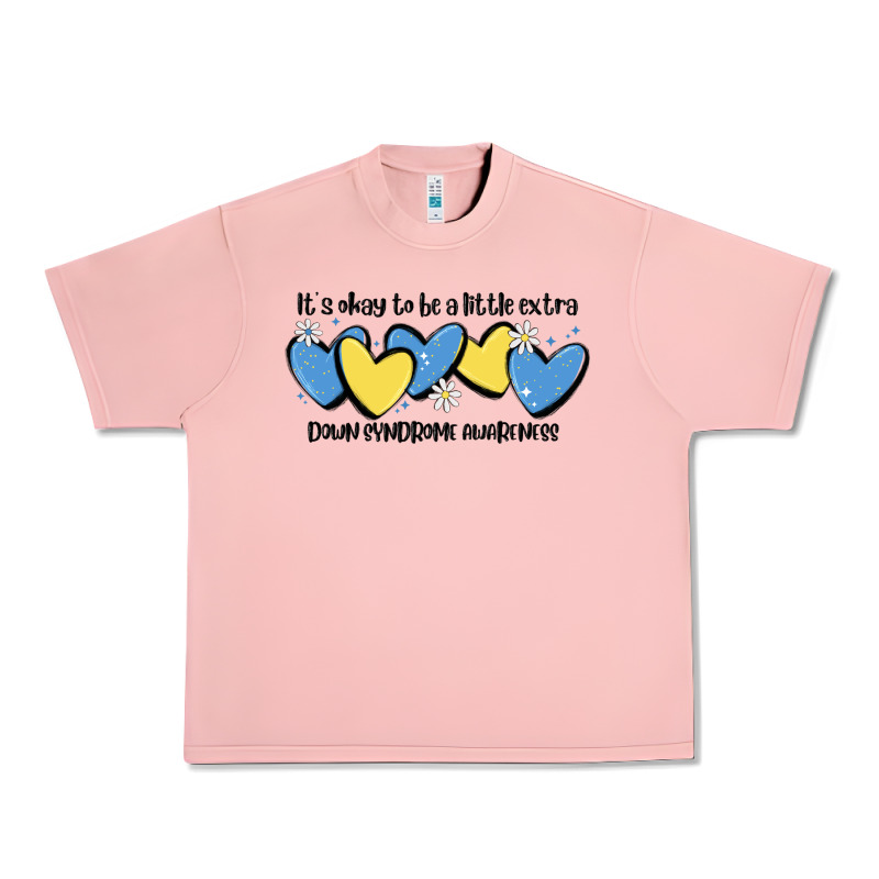 It's Okay To Be Little Extra Down Syndrome Awarene Urban Heavy Tee by MaliasSmallBusiness | Teevron
