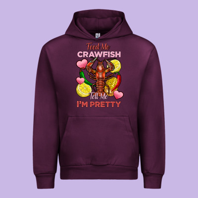 Feed Me Crawfish Tell Me Im Pretty Urban Hoodie Designed By Fadigitalartstudio