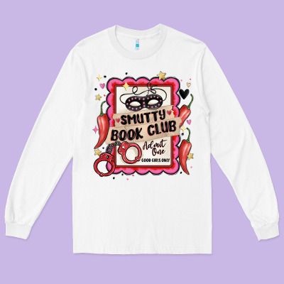 Smutty Book Club Admit One Good Girls Only Long Sleeve Tee Designed By Maliassmallbusiness