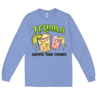 Colony Blue tequila cheaper than therapy Long Sleeve Tee - MaliasSmallBusiness