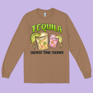 Tequila Cheaper Than Therapy Long Sleeve Tee Designed By Maliassmallbusiness