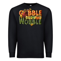 Black Gobble till you wobble turkey thanksgiving Premium Sweatshirt - NancyCooperArtShop