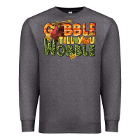 Charcoal Heather Gobble till you wobble turkey thanksgiving Premium Sweatshirt - NancyCooperArtShop