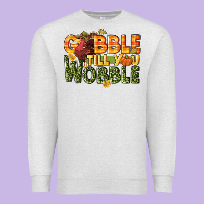 Gobble Till You Wobble Turkey Thanksgiving Premium Sweatshirt Designed By Nancycooperartshop