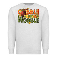 Oatmeal Heather Gobble till you wobble turkey thanksgiving Premium Sweatshirt - NancyCooperArtShop