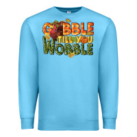 Ocean Blue Gobble till you wobble turkey thanksgiving Premium Sweatshirt - NancyCooperArtShop