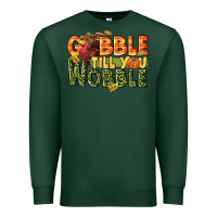 Sports Green Gobble till you wobble turkey thanksgiving Premium Sweatshirt - NancyCooperArtShop