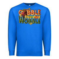 True Royal Gobble till you wobble turkey thanksgiving Premium Sweatshirt - NancyCooperArtShop