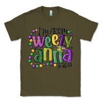 Army Green i'm from weezy anna baby mardi gras Classic Tee - MaliasSmallBusiness