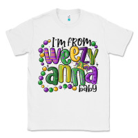 White i'm from weezy anna baby mardi gras Classic Tee - MaliasSmallBusiness